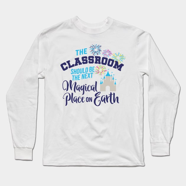 Magical Classroom Long Sleeve T-Shirt by The Happy Teacher